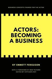 bokomslag Actors: Becoming a Business