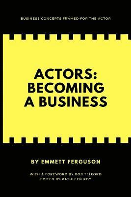 bokomslag Actors: Becoming a Business