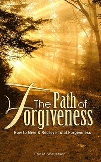 bokomslag The Path of Forgiveness