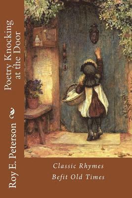 Poetry Knocking at the Door: Classic Rhymes Befit Old Times 1