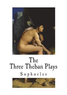 bokomslag The Three Theban Plays: Sophocles