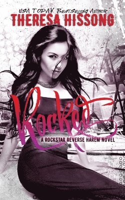 Rocked (A Rockstar Reverse Harem Novel) 1