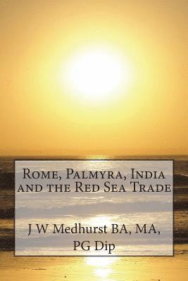 bokomslag Rome, Palmyra, India and the Red Sea Trade