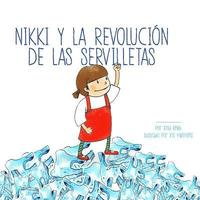 bokomslag Nikki y la revolución de las servilletas
