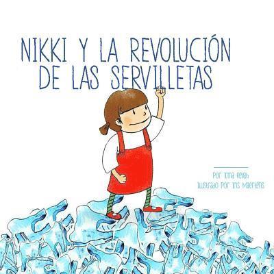 Irma Revah - Nikki y la revolución de las servilletas, Häftad