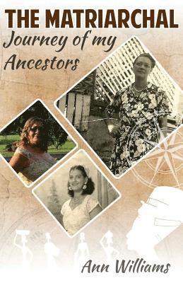 The Matriarchal Journey of My Ancestors 1