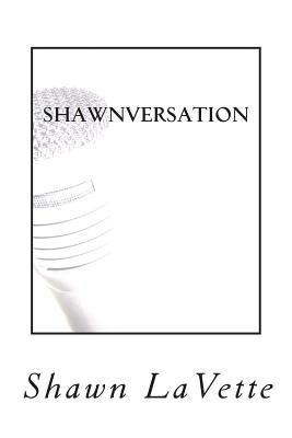 Shawnversation 1