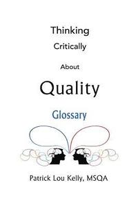 bokomslag Thinking Critically About Quality: Glossary