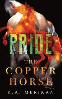 bokomslag The Copper Horse: Pride