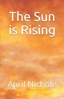 The Sun is Rising 1