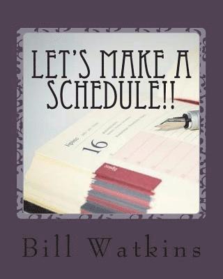 Let's Make a Schedule!! 1