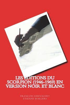 Les Editions du Scorpion (1946-1969) en noir et blanc 1