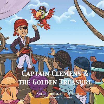 Sarah B Odom - Captain Clemens and the Golden Treasure, Häftad