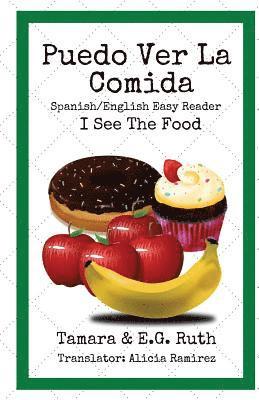 E. G. Ruth - Puedo Ver La Comida: I See The Food, Häftad