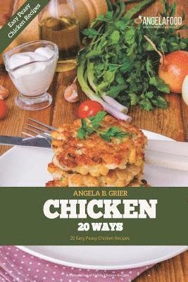 bokomslag Chicken 20 Ways: Chicken 20 Ways: Easy Peasy Chicken Recipes