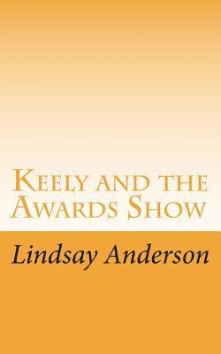 Keely and the Awards Show 1