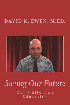 Saving Our Future: Our Children's Education 1