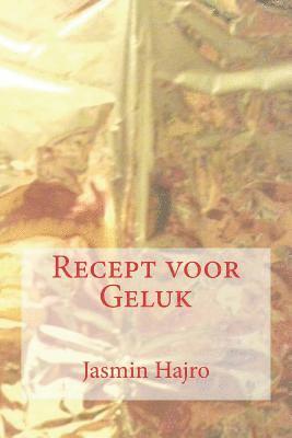 bokomslag Recept voor Geluk