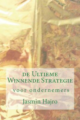 bokomslag de Ultieme Winnende Strategie, voor ondernemers