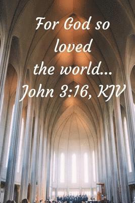 bokomslag For God So Loved The World: We Have a Great and Loving God