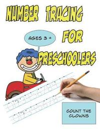 bokomslag Number Tracing for Preschoolers Count the Clowns Ages 3+: Trace Numbers 0 to 10, Bonus Bingo