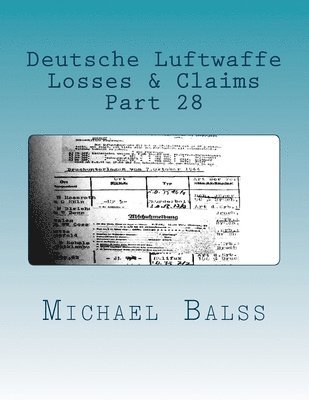 Deutsche Luftwaffe, Losses & Claims Part 28: Part 28 January 1944 1