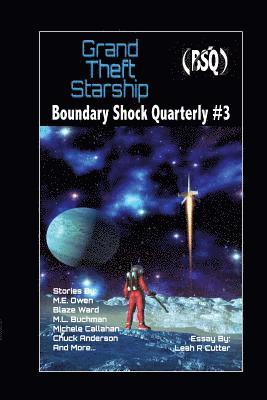 bokomslag Grand Theft Starship: Boundary Shock Quarterly #3