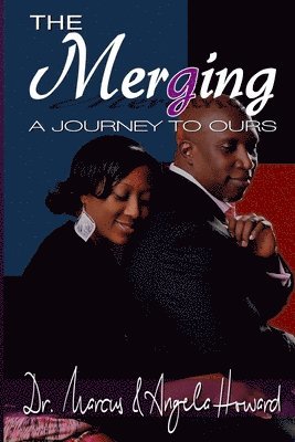 The Mergering: A Journey To Ours 1