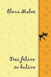 bokomslag Trei Feline Cu Buline