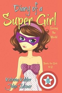 bokomslag Diary of a Super Girl - Book 6