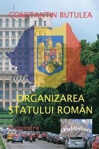 bokomslag Organizarea Statului Roman: Propunere Legislativa