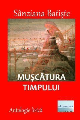 bokomslag Muscatura Timpului: Antologie Lirica