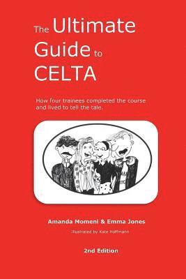 bokomslag The Ultimate Guide to CELTA: 2nd Edition