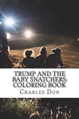 bokomslag Trump and the Baby Snatchers: Coloring Book