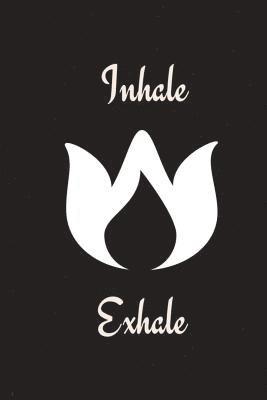 Inhale Exhale 1