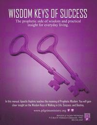 bokomslag Wisdom Keys of Success: The Prophetic Side of Wisdom and Practical Insight for Eveyday Living