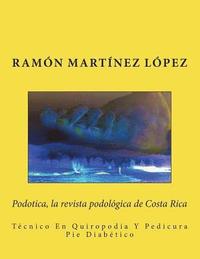 bokomslag Podotica, la revista podologica de Costa Rica