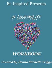 bokomslag #LoveMyLife Workbook