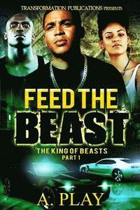 bokomslag Feed The Beast