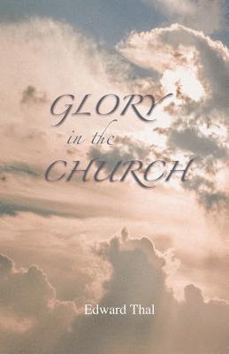 Glory in the Church 1