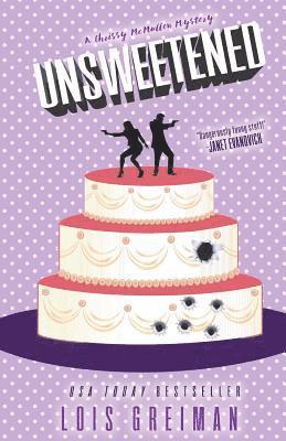 Unsweetened: (Chrissy McMullen Book 10) 1