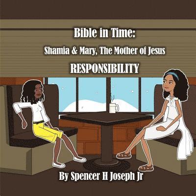 Bible in Time: Shamia and Mary, the mother of Jesus 1