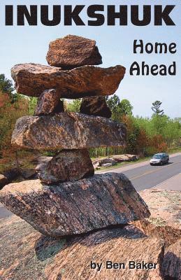 bokomslag Inukshuk: Home Ahead