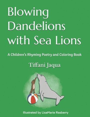 bokomslag Blowing Dandelions with Sea Lions