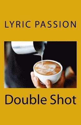 Lyric Passion - Double Shot, Häftad