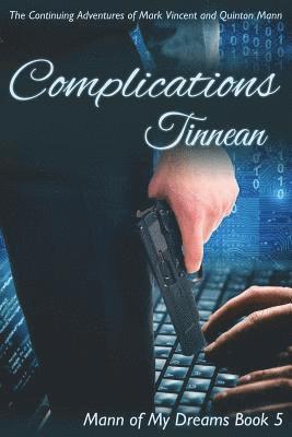 bokomslag Complications: The Continuing Adventures of Mark Vincent and Quinton Mann