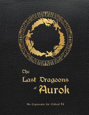 Critical Fit: The Last Dragoons of Aurok 1