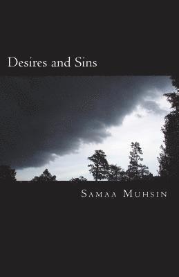 Desires and Sins: A Collection of Short Stories 1