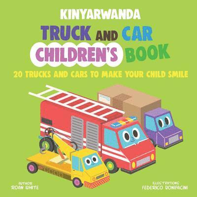 Kinyarwanda Truck and Car Children's Book: 20 Trucks and Cars to Make Your Child Smile 1