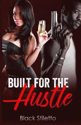 Built For The Hustle 1